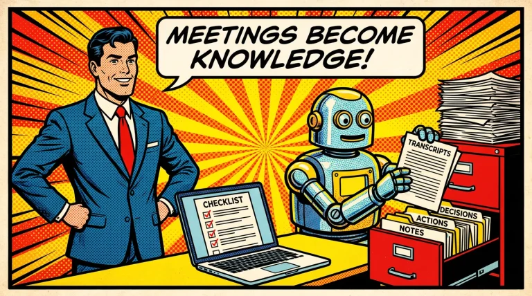 Meeting-Agent: Wie machen Sie aus Ihren Meetings dauerhaftes Wissen?